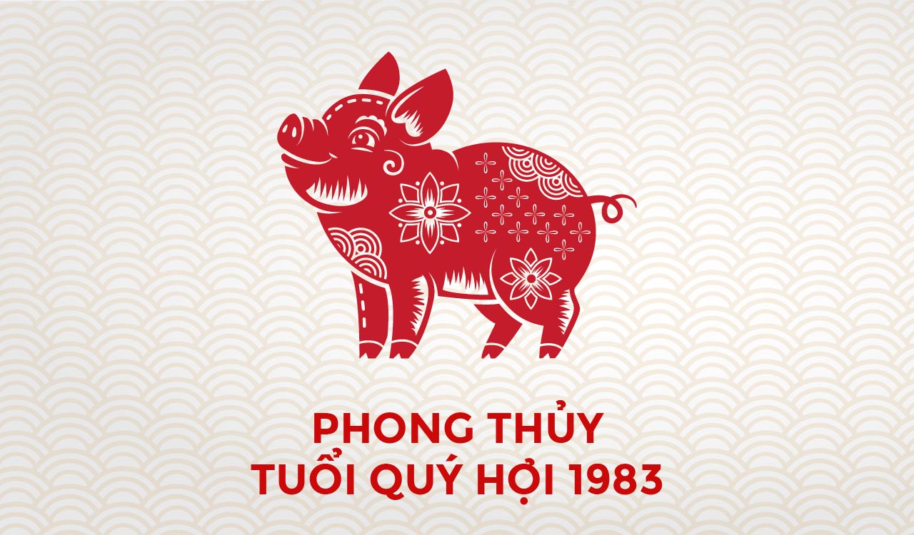 phong-thuy-tuoi-quy-hoi-1983-1